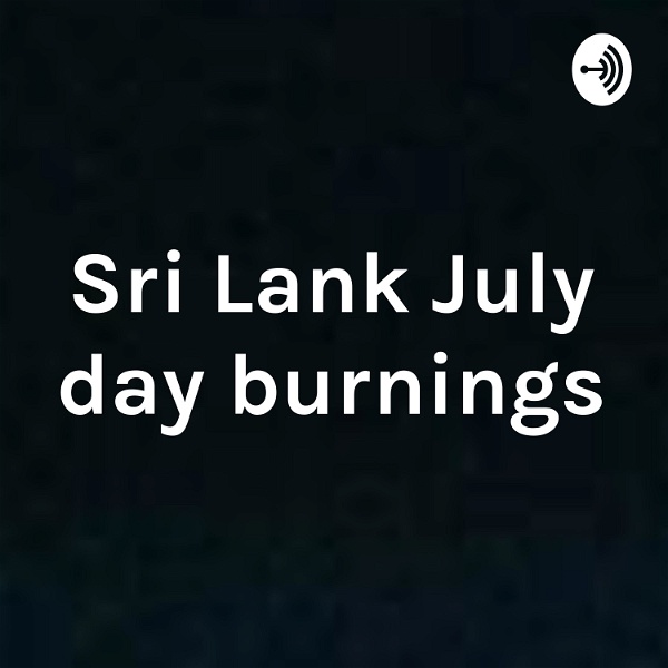 Artwork for Sri Lank July day burnings