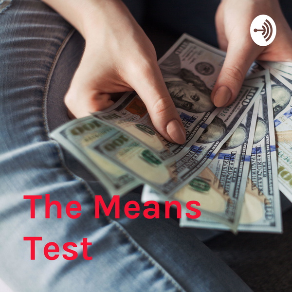 Artwork for The Means Test