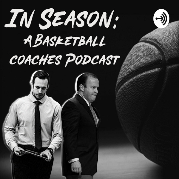 Artwork for In Season- A Basketball Coaches Podcast