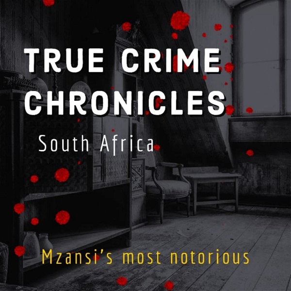 Artwork for True Crime Chronicles: South Africa
