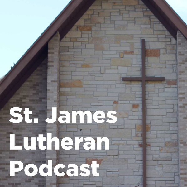 Artwork for St. James Lutheran Podcast