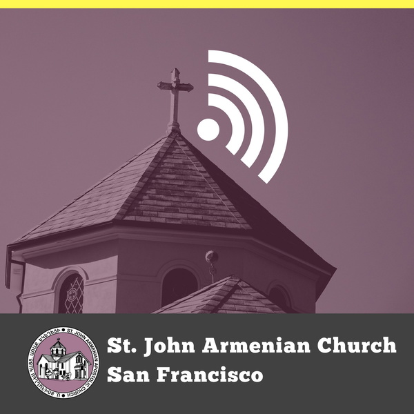 Artwork for St. John Armenian Church Podcast