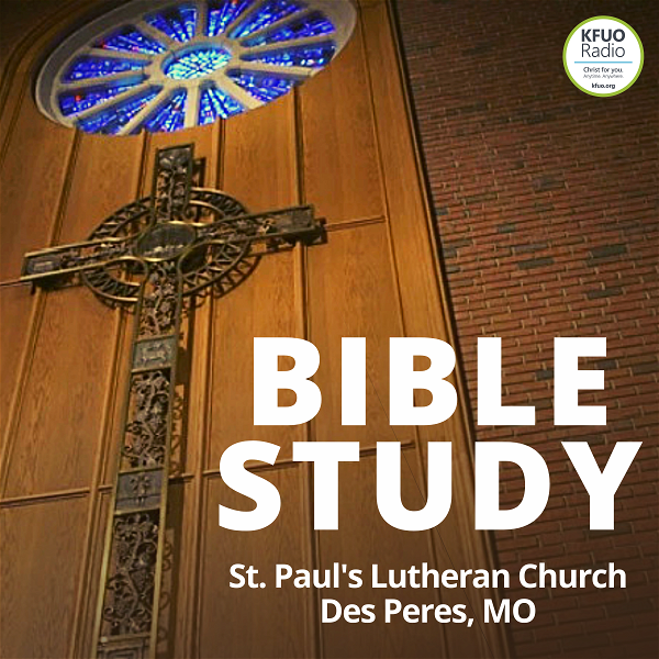 Artwork for St. Paul's Des Peres Bible Study from KFUO Radio