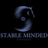 Stable Minded Podcast