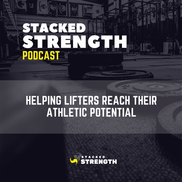 Artwork for Stacked Strength Podcast