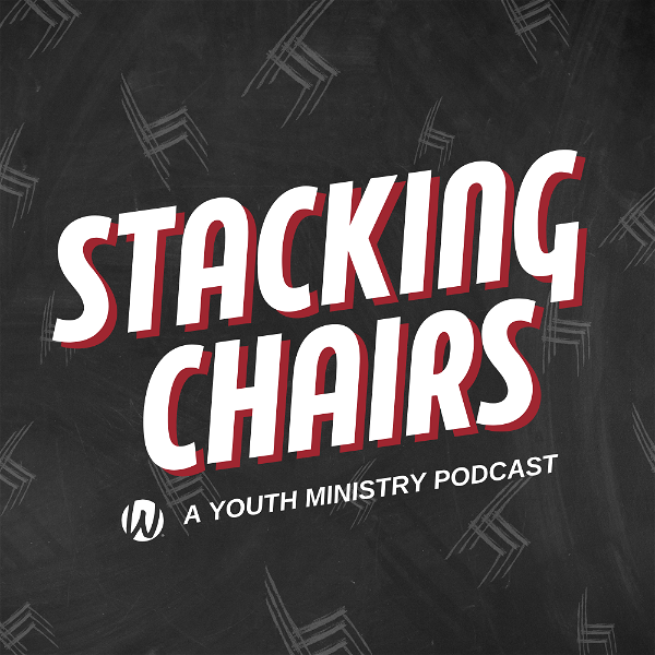 Artwork for Stacking Chairs: A Youth Ministry Podcast