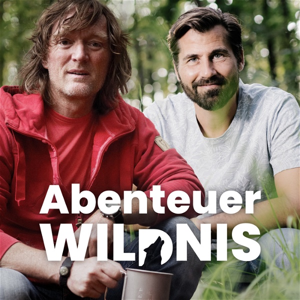 Artwork for Abenteuer Wildnis. Der Tier- und Naturpodcast mit Andreas Kieling und Alexander Metzler