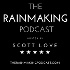 The Rainmaking Podcast