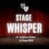 Stage Whisper