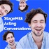 StageMilk: Acting Conversations
