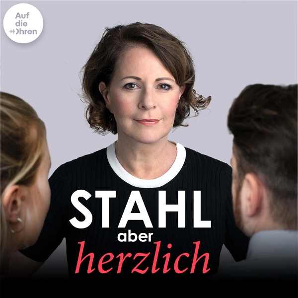 Artwork for Stahl aber herzlich – Der Psychotherapie-Podcast mit Stefanie Stahl