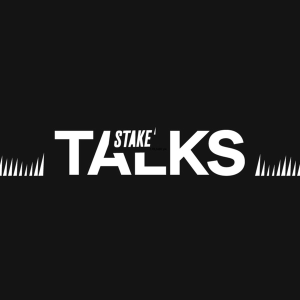 Artwork for Stake Talks