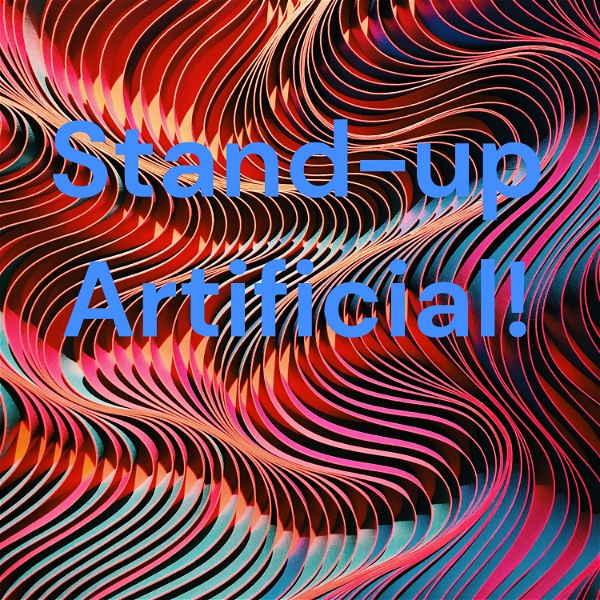 Artwork for Stand-up Artificial!