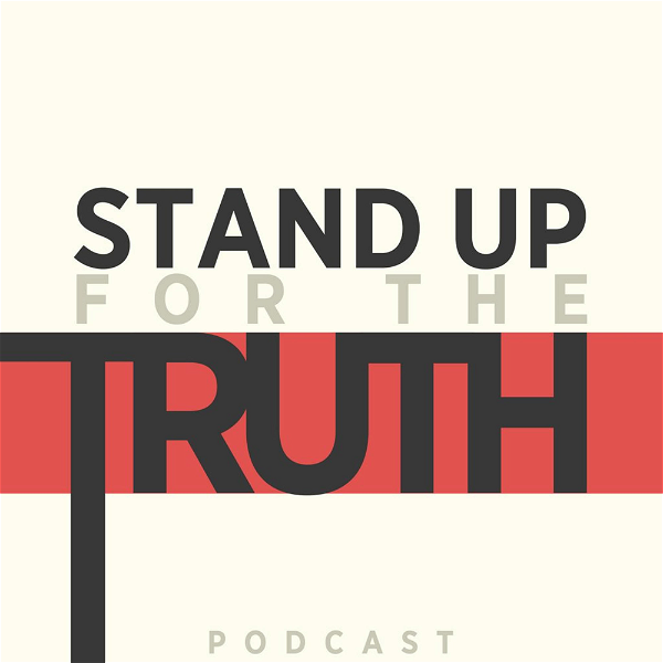 Artwork for Stand Up For The Truth Podcast