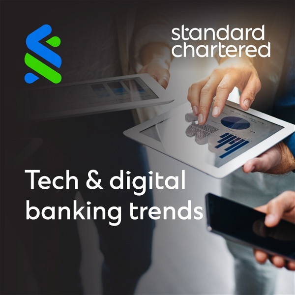 Artwork for Standard Chartered: Tech & Digital Banking Trends