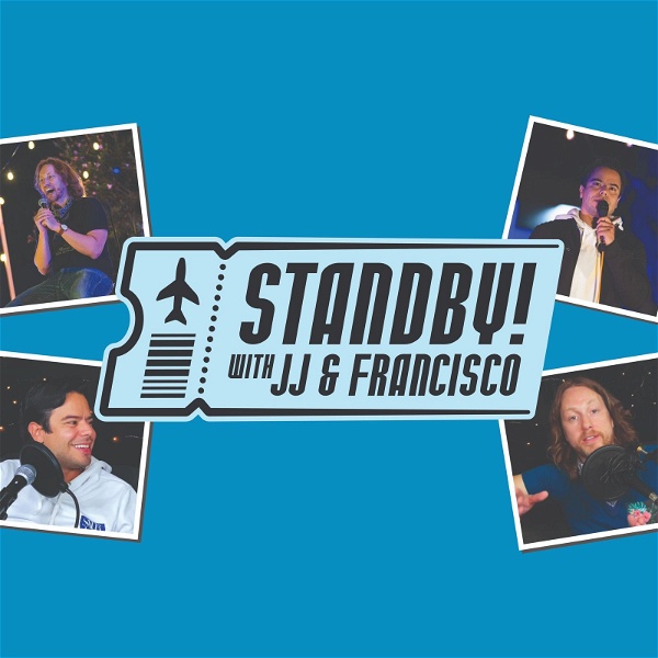 Artwork for STANDBY with JJ and Francisco
