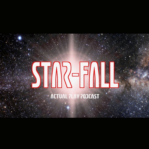Artwork for Star-Fall RPG Actual Play Podcast