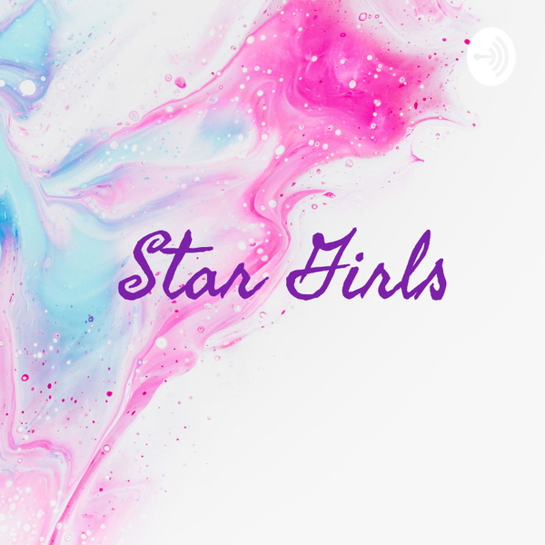 Artwork for ☆Star Girls☆