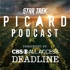 Star Trek Picard Podcast: Presented By CBS All Access and Deadline Hollywood