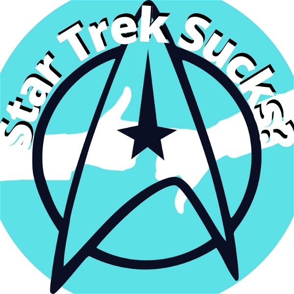 Artwork for Star Trek Sucks?