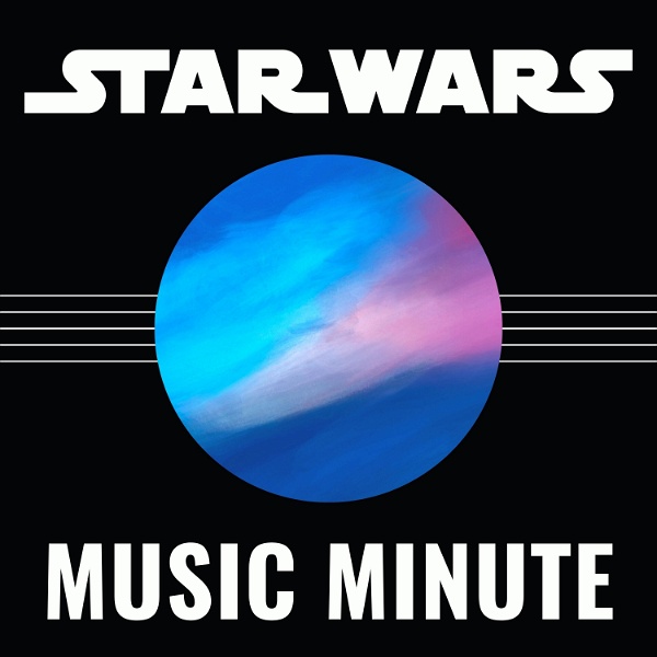 Artwork for Star Wars Music Minute