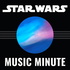 Star Wars Music Minute