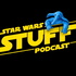 Star Wars STUFF Podcast