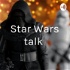 Star Wars talk