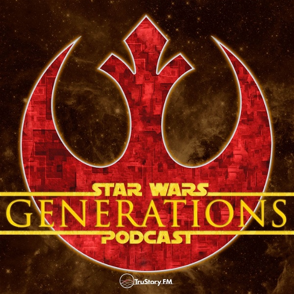 Artwork for Star Wars Generations Podcast • Beyond the Screen
