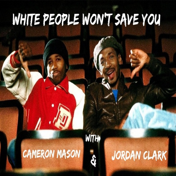 Artwork for White People Won't Save You