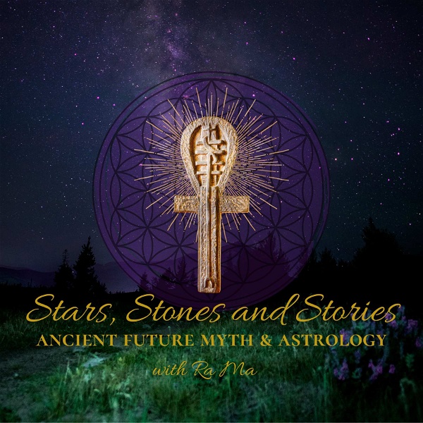 Artwork for Stars, Stones and Stories: Ancient Future Myth & Astrology