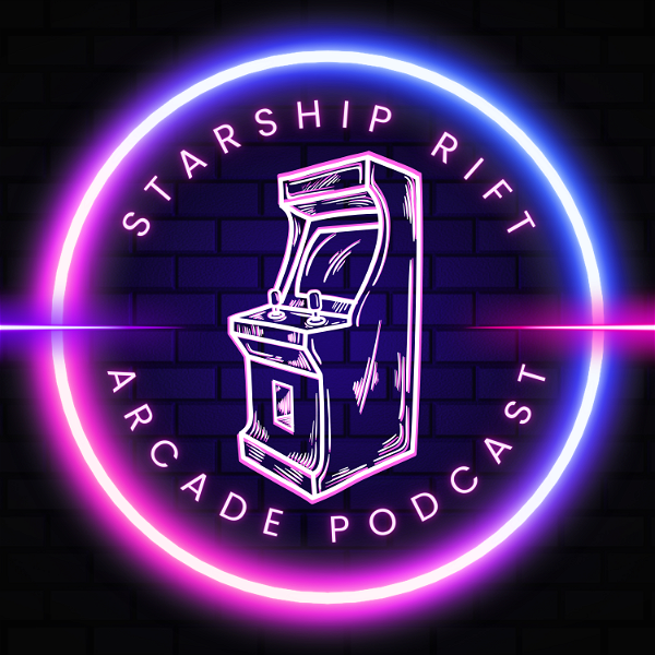 Artwork for Starship Rift Arcade Podcast