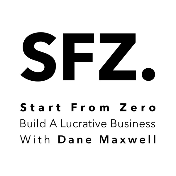 Artwork for Start From Zero: Build A Lucrative Business
