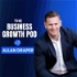 The Business Growth Pod with Allan Draper