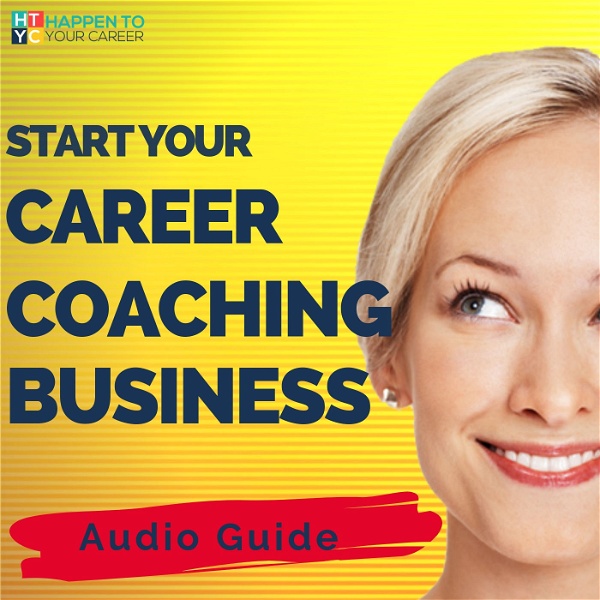 Artwork for Start Your Career Coaching Business