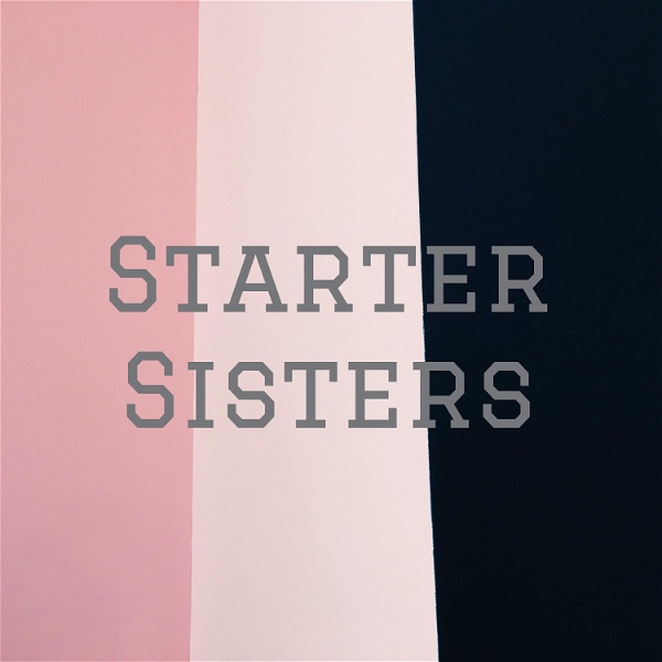 Artwork for Starter Sisters