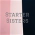 Starter Sisters