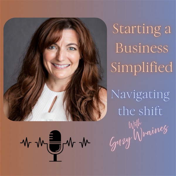 Artwork for Starting a Business Simplified: Navigating the Shift