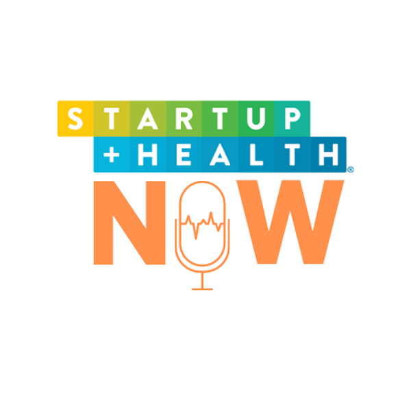 Artwork for StartUp Health NOW Podcast
