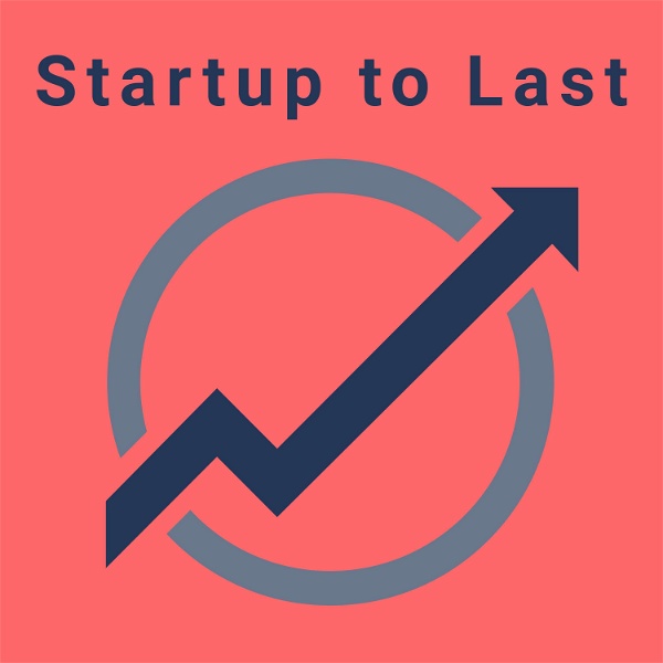 Artwork for Startup to Last
