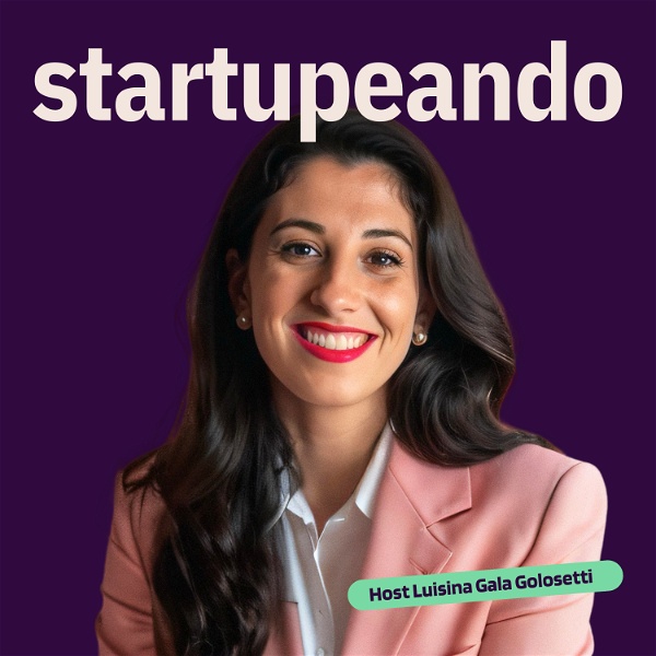 Artwork for Startupeando: Aprendizajes para Startups.
