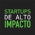 Startups de ALTO IMPACTO