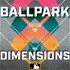 Ballpark Dimensions