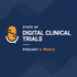 State of Digital Clinical Trials Podcast