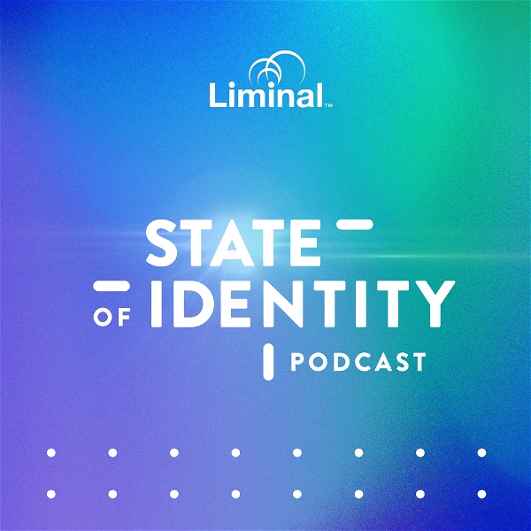 Artwork for State of Identity Podcast Series by Liminal