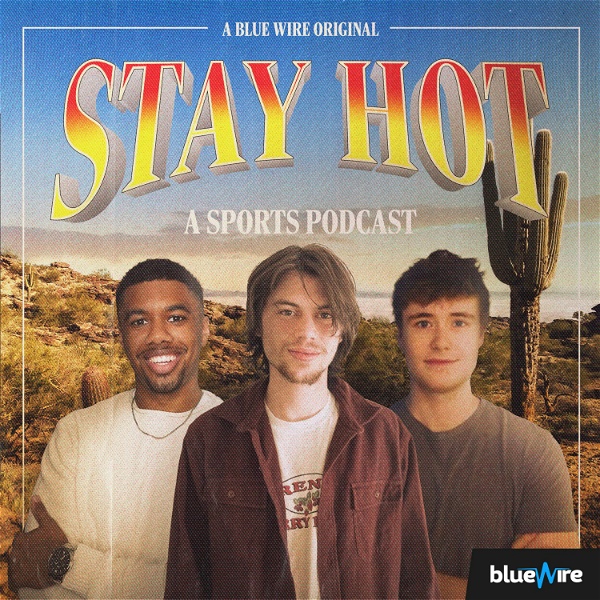 Artwork for Stay Hot: A Sports Podcast