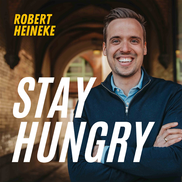 Artwork for Stay hungry Podcast mit Robert Heineke