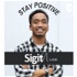 Stay Positive with Sigit Nice