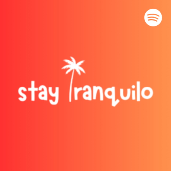 Artwork for Stay Tranquilo