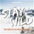 stay wild | Der Podcast des Wild Collective